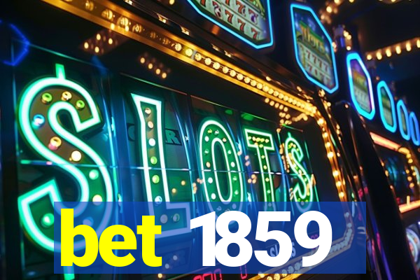 bet 1859